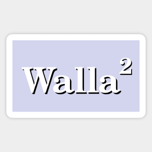 Walla squared Magnet